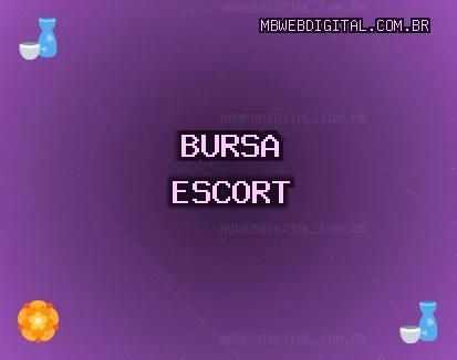 Bursa Escort: Karacabey Escort, İnegöl Escort, Nilüfer Escort